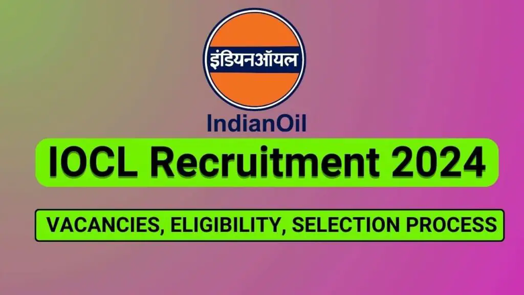 IOCL Non-Executive Recruitment 2024