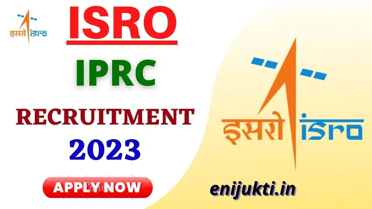 isro iprc recruitment 2023