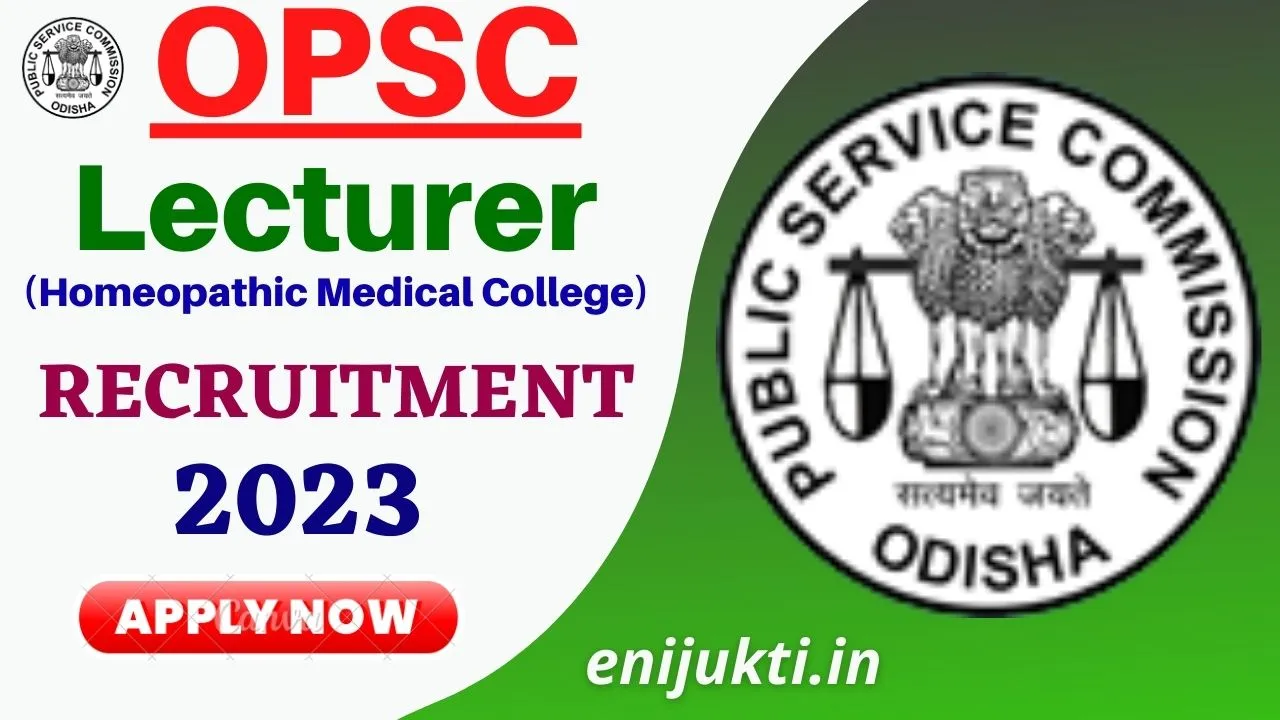 OPSC Homeopathic Medical Colleges Lecturer Recruitment 2023