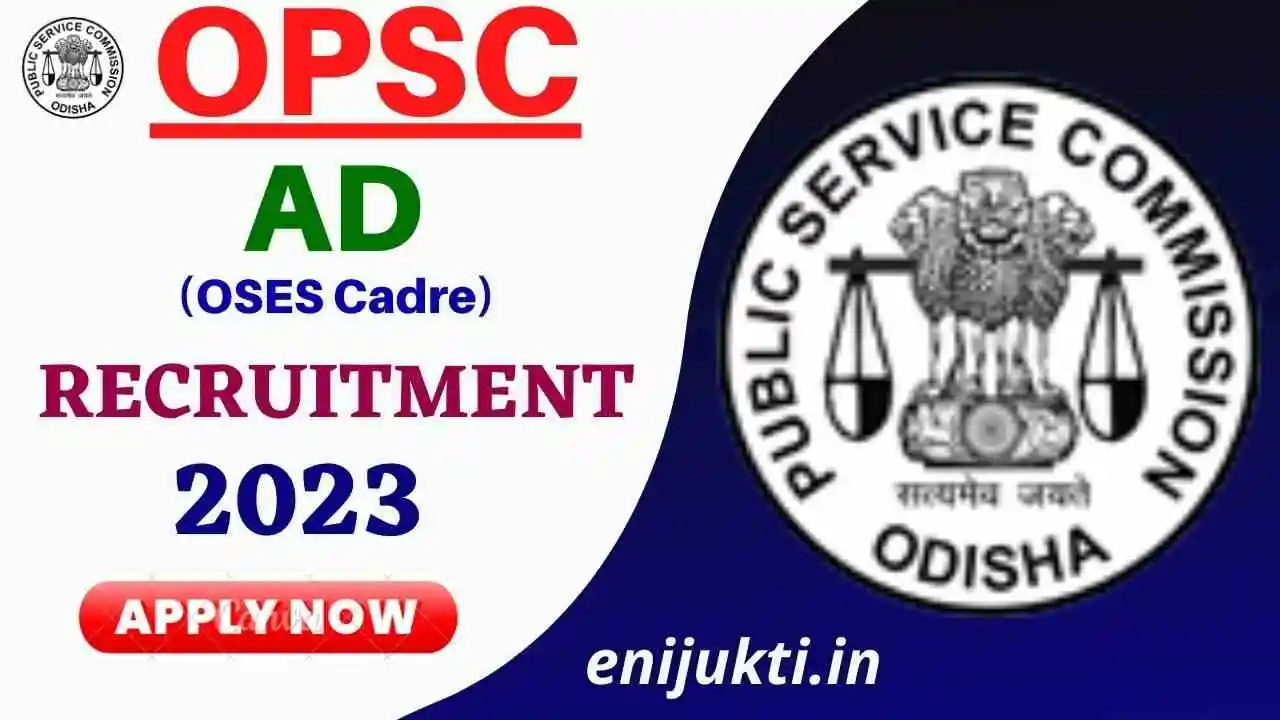 OPSC Assistant Director OSES Cadre Recruitment 2023