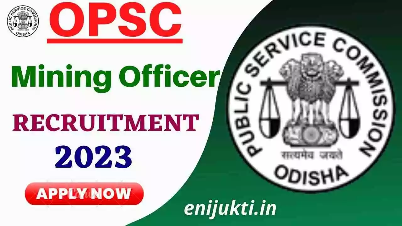 OPSC Mining  Officer Recruitment 2023