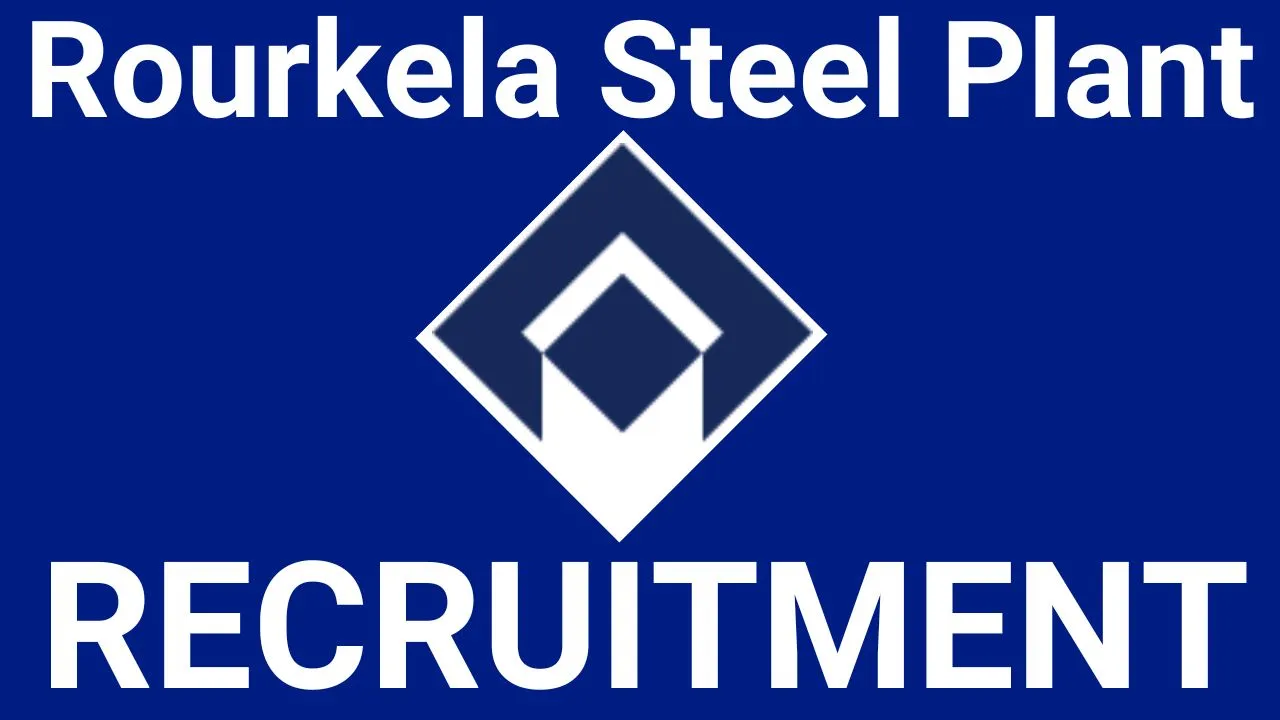SAIL Rourkela Steel Plant Recruitment