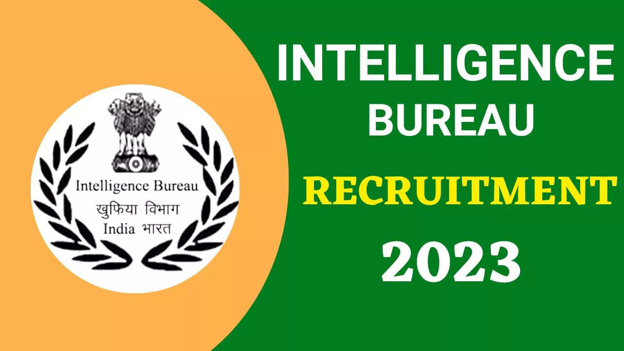 Intelligence Bureau Recruitment 2023 | Apply Online for 226 Assistant  Central Intelligence Officer (ACIO) Vacancies in the Intelligence Bureau (IB)  - NIJUKTI KHABAR