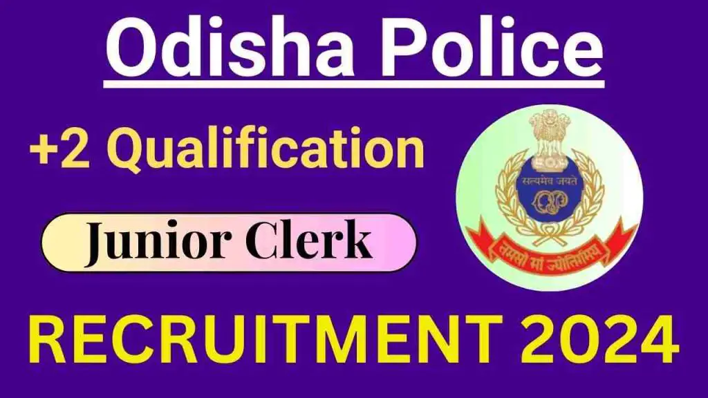 Odisha Police Junior Clerk Recruitment 2024